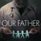 Our Father fragman izle